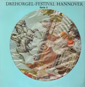 Drehorgel-Festival Hannover - Serie X