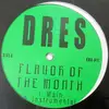 12inch Vinyl Single - Dres - Flavor Of The Month / Meantime - still sealed