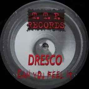 Dresco - Can You Feel It