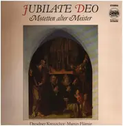 Dresdner Kreuzchor • Martin Flämig - Jubilate Deo (Motetten Alter Meister)