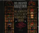 CD - Dresdner Kreuzchor - Der Dresdner Kreuzchor Singt Die Schönsten Weihnachtslieder