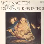 Dresdner Kreuzchor - Weihnachten mit dem Dresdner Kreuzchor (Mauersberger)