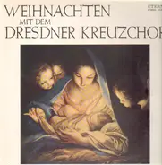 Dresdner Kreuzchor - Weihnachten mit dem Dresdner Kreuzchor (Mauersberger)