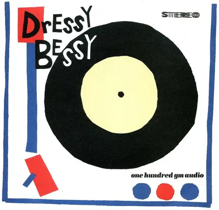 Dressy Bessy - Sunny / I'm Never Wrong