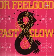 Dr. Feelgood - Fast Women & Slow Horses