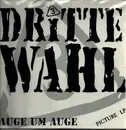 Picture Disc - Dritte Wahl - Auge Um Auge