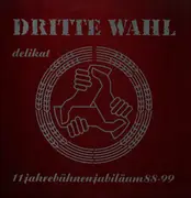 LP - Dritte Wahl - Delikat (11 Jahre Bühnenjubiläum 88-99)