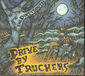 Drive-By Truckers - The Dirty South