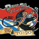 CD - Drive-By Truckers - The Big To-Do - Digipak