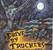 Drive-By Truckers - The Dirty South