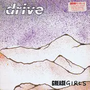The Drive - Grease Girls