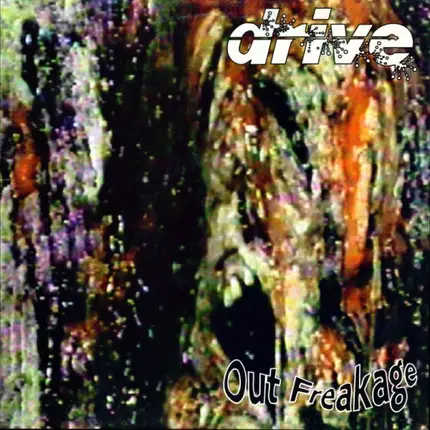 Drive - OUT FREAKAGE