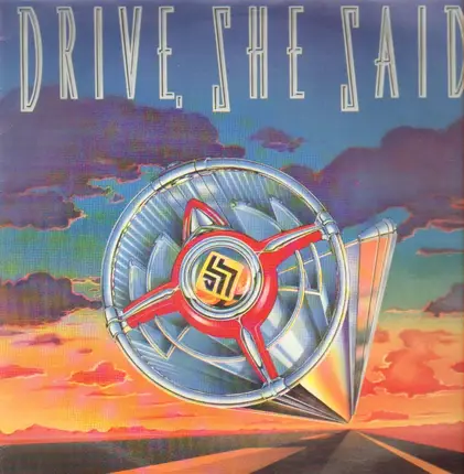Drive She Said - Drive, She Said