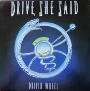 Drive, She Said - Drivin' Wheel