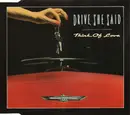 CD Single - Drive, She Said - Think Of Love
