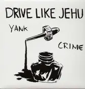 Drive Like Jehu - YANK CRIME (+ 7'')