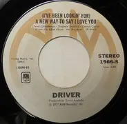 Driver - A New Way To Say I Love You