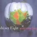 CD - Driver Eight - Watermelon