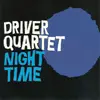 CD - Driver Quartet - Night Time