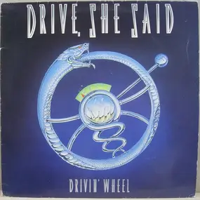 Drive She Said - Drivin' Wheel