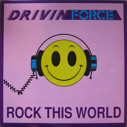 Drivin' Force - Rock This World