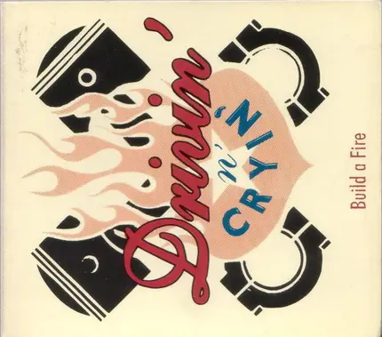 Drivin' N' Cryin' - Build A Fire