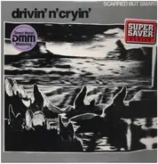 Drivin' N' Cryin' - Scarred But Smarter