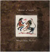 LP - Drivin' N' Cryin' - Whisper Tames The Lion