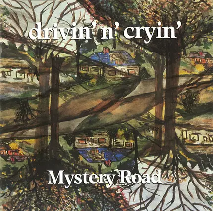 Drivin' N' Cryin' - Mystery Road