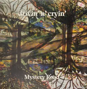 Drivin 'n' Cryin - Mystery Road