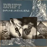 Drift - Stalkin' Like Killers