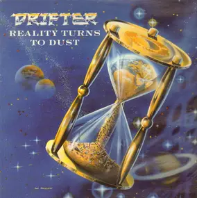 The Drifter - Reality Turns To Dust