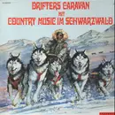 LP - Drifters Caravan - Mit Country Music Im Schwarzwald - SIGNED
