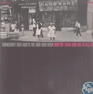 Driftin' Slim And His Blues Band - Somebody Hoo-Doo'd The Hoo-Doo Man