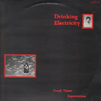 Drinking Electricity - Good Times