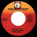 7inch Vinyl Single - Drink Small - Tittie Man / Rub My Belly