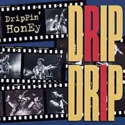 CD - Drippin' Honey - Drip Drip