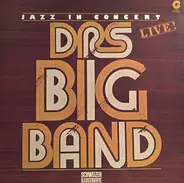 DRS Big Band - Jazz In Concert - Live!