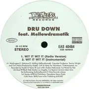 12'' - Dru Down Featuring Mellowdramatik - Wit It Wit It