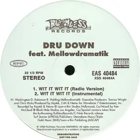 Dru Down Featuring Mellowdramatik - Wit It Wit It