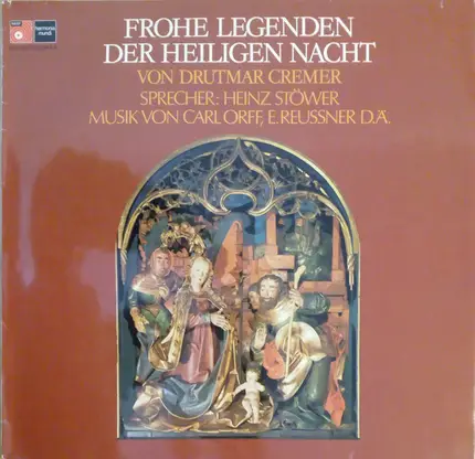 Drutmar Cremer / Heinz Stöwer / Carl Orff a.o. - Frohe Legenden Der Heiligen Nacht