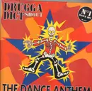 12inch Vinyl Single - Drugga Dict Shout - The Dance Anthem - Still sealed