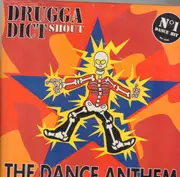 12inch Vinyl Single - Drugga Dict Shout - The Dance Anthem - Still sealed