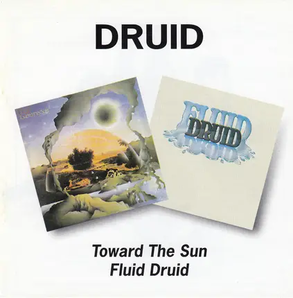 Druid - Toward The Sun / Fluid Druid