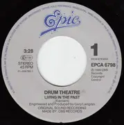 7inch Vinyl Single - Drum Theatre - Living In The Past