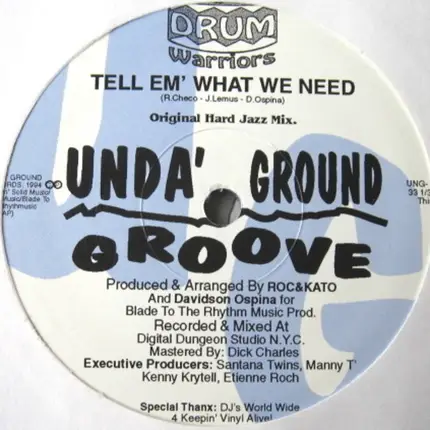 Drum Warriors - Tell Em' What We Need
