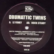 12inch Vinyl Single - Drumattic Twins - Le Funky / Rock Steady