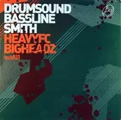 Drumsound - Heavy FC / Big Headz