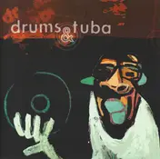 Drums & Tuba - Vinyl Killer