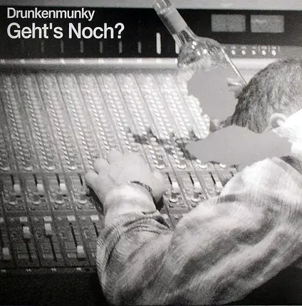 Drunkenmunky - Geht's Noch?